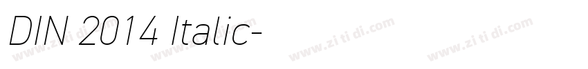 DIN 2014 Italic字体转换 DIN 2014 Italic字体转换
